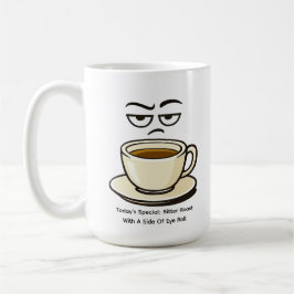 Taza De Café Especial del día: Tostada amarga 