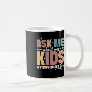 Taza De Café Especialista en Rti Equipo de Rti Pregúntame Respu