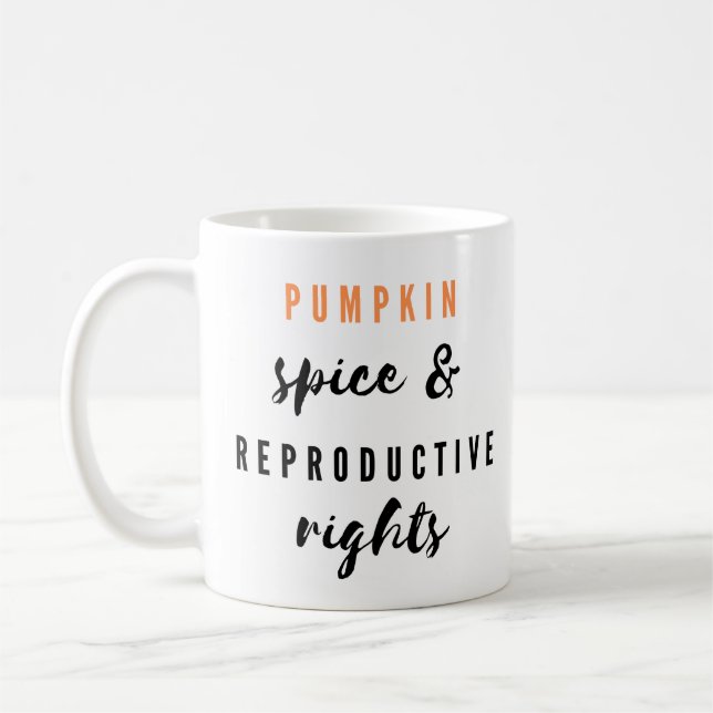 Taza De Café Especias de calabaza, derechos reproductivos (Izquierda)