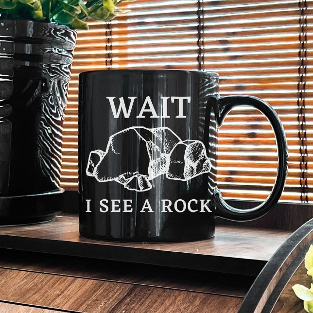 Taza De Café Espera a ver una roca | Rocas geológicas | Regalo  (Subido por el creador)