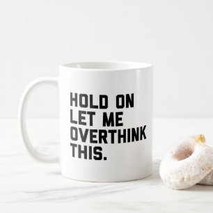 Taza De Café Espera, Anda Esta Cita Graciosa (Blanca)