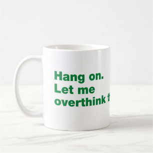 Taza De Café Espera. Déjenme pensar esto