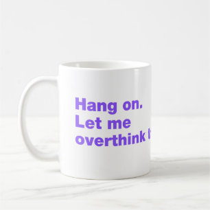Taza De Café Espera. Déjenme pensar esto
