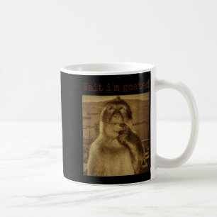 Taza De Café Espera Estoy Goated Divertido Mono Pensativo Meme