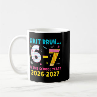 Taza De Café Espera Hermano 67 Es El Año Escolar De Regreso A L