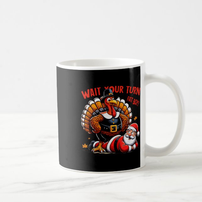 Taza De Café Espera tu turno papá gordo Turquía Santa Funny Tha (Derecha)