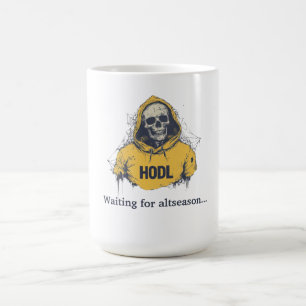 Taza De Café Esperando a fin de semana. HODL y Wait Tee