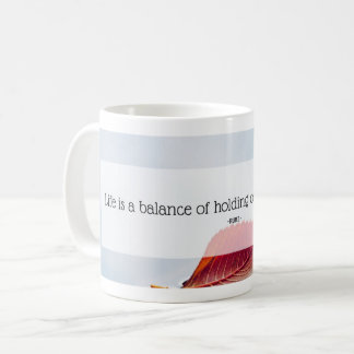 Taza De Café Esperando, dejando ir: El balance de la vida