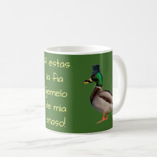 Taza De Café Esperanto: ¡Tú eres el gemelo bastardo de mi pato!
