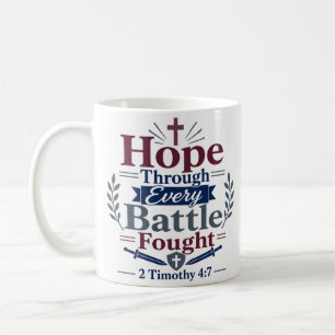 Taza De Café Esperanza a través de cada batalla luchada cita de