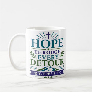 Taza De Café Esperanza a través de cada desvío: ánimo cristiano