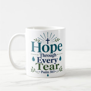 Taza De Café Esperanza a través de cada lágrima Cita de la Escr