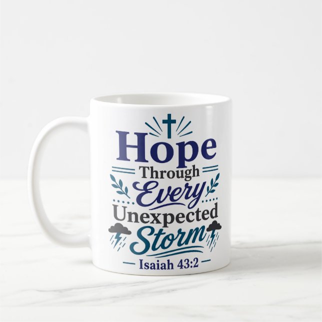 Taza De Café Esperanza a través de cada tormenta inesperada cit (Izquierda)