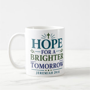 Taza De Café Esperanza de un mañana más brillante cita de fe cr