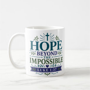 Taza De Café Esperanza más allá de lo imposible: estímulo espir