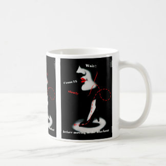 Taza De Café Espere ~ antes de moverse en el apagón