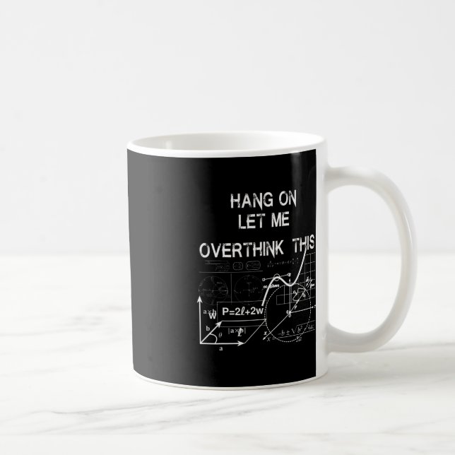 Taza De Café esperen, déjenme sobrepensar esto en School Math. (Derecha)