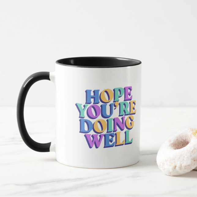 Taza de café Espero que estés bien. (Con donut)