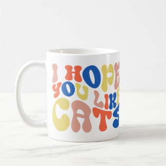 Taza De Café Espero que te gusten los gatos estilo retro