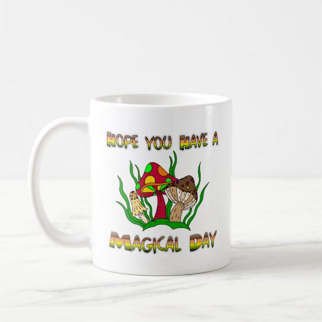 Taza De Café Espero que tengas un día mágico (Izquierda)