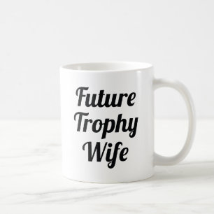 Taza De Café Esposa de trofeo futuro