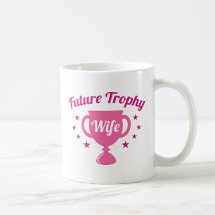 Taza De Café Esposa de trofeo futuro