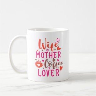 Taza De Café Esposa Madre Amante del Café