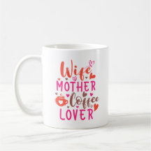 Esposa Madre Café Lover