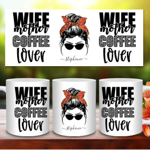 Taza De Café Esposa Madre Café Lover Messy Bun Mamá Vida Gracio