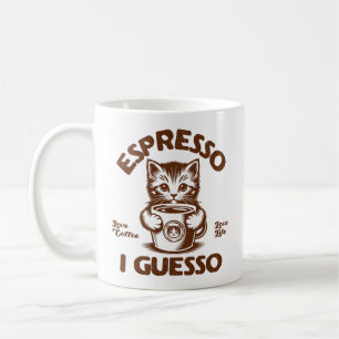 Taza De Café Espresso I Guesso Kitten Coffee Lover