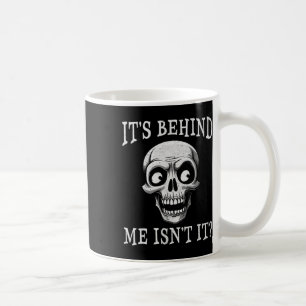 Taza De Café Esqueleto Divertido Está Detrás De Mí No Es Perezo