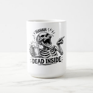 Taza De Café Esqueleto muerto por dentro Haha