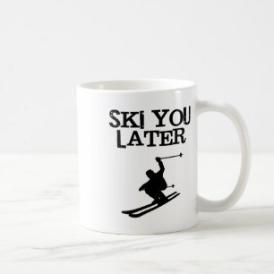 Taza De Café Esquiar Más Tarde Gracioso Tee De Esquí Alpino Des