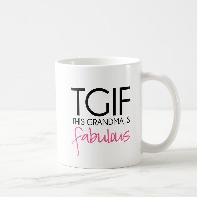 Taza De Café Esta abuela de TGIF es fabulosa (Derecha)