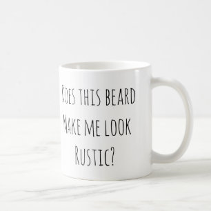 Taza De Café ¿Esta barba hace que parece rústico?