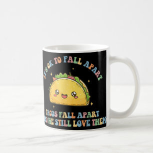 Taza De Café Está Bien Derrumbarse Tacos Mental Health Inspira