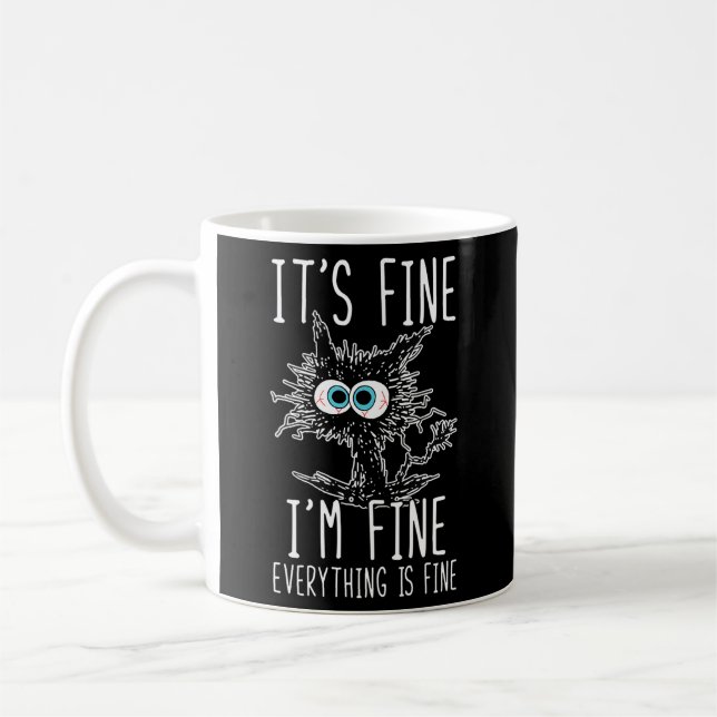Taza De Café Está Bien, Estoy Bien. Todo Está Bien. (Izquierda)