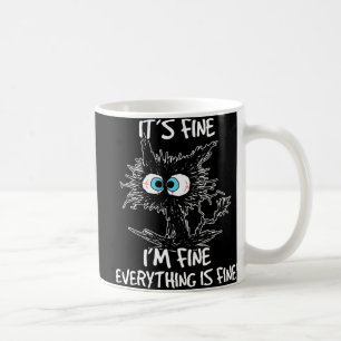 Taza De Café Está bien, estoy bien, todo está bien.