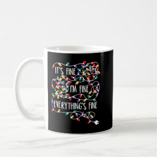 Taza De Café Está bien, estoy bien, todo está bien.