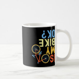 Taza De Café ¿Está bien mi bicicleta, humor divertido de ciclis