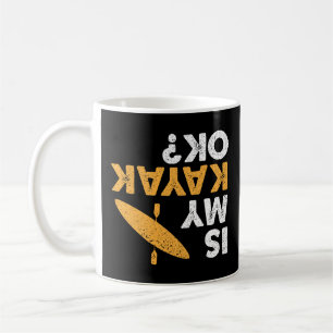 Taza De Café ¿Está bien mi kayak? Divertido kayakista vintage b