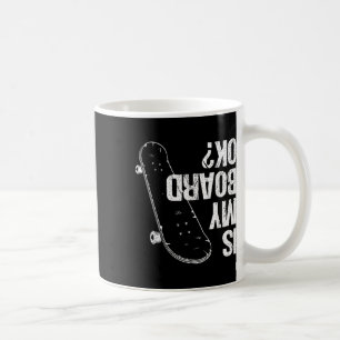 Taza De Café ¿Está bien mi tabla Skateboard Chicos Chicas Patin