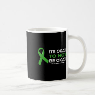 Taza De Café Está Bien No Estar Bien Concienciación En Salud Me