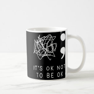 Taza De Café Está Bien No Estar Bien La Conciencia De La Preven