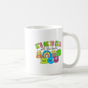 Taza De Café Está Bien Sentir Todos Los Sentimientos Groovy Luc