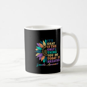 Taza De Café Está Bien Si Lo Haces Hoy Es Respirar El Concienci