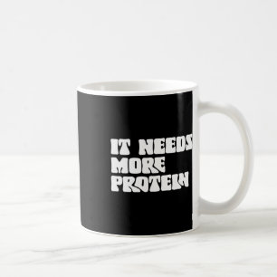 Taza De Café Esta Comida Necesita Más Proteína Lover Bodybuildi