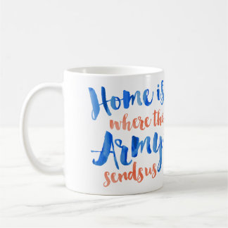 Taza De Café Está donde el hogar el ejército - acuarela