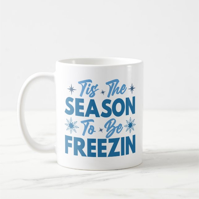 Taza De Café Esta es la estación para estar helados - diversión (Izquierda)