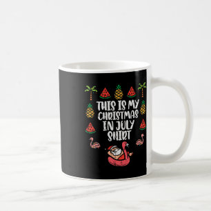 Taza De Café Esta Es Mi Camiseta De Navidad En Julio Divertida